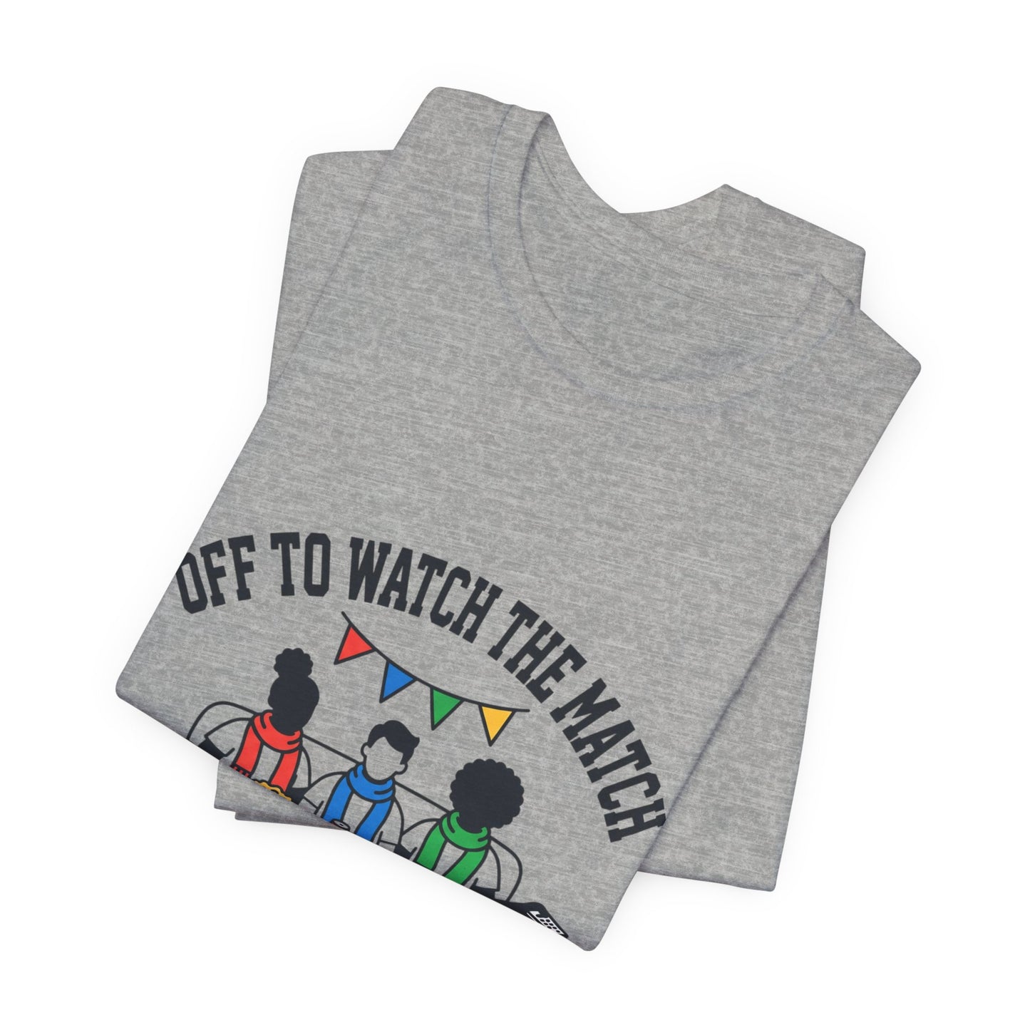 Off to Watch the Match Tee | soccer watch party, match-day outfit