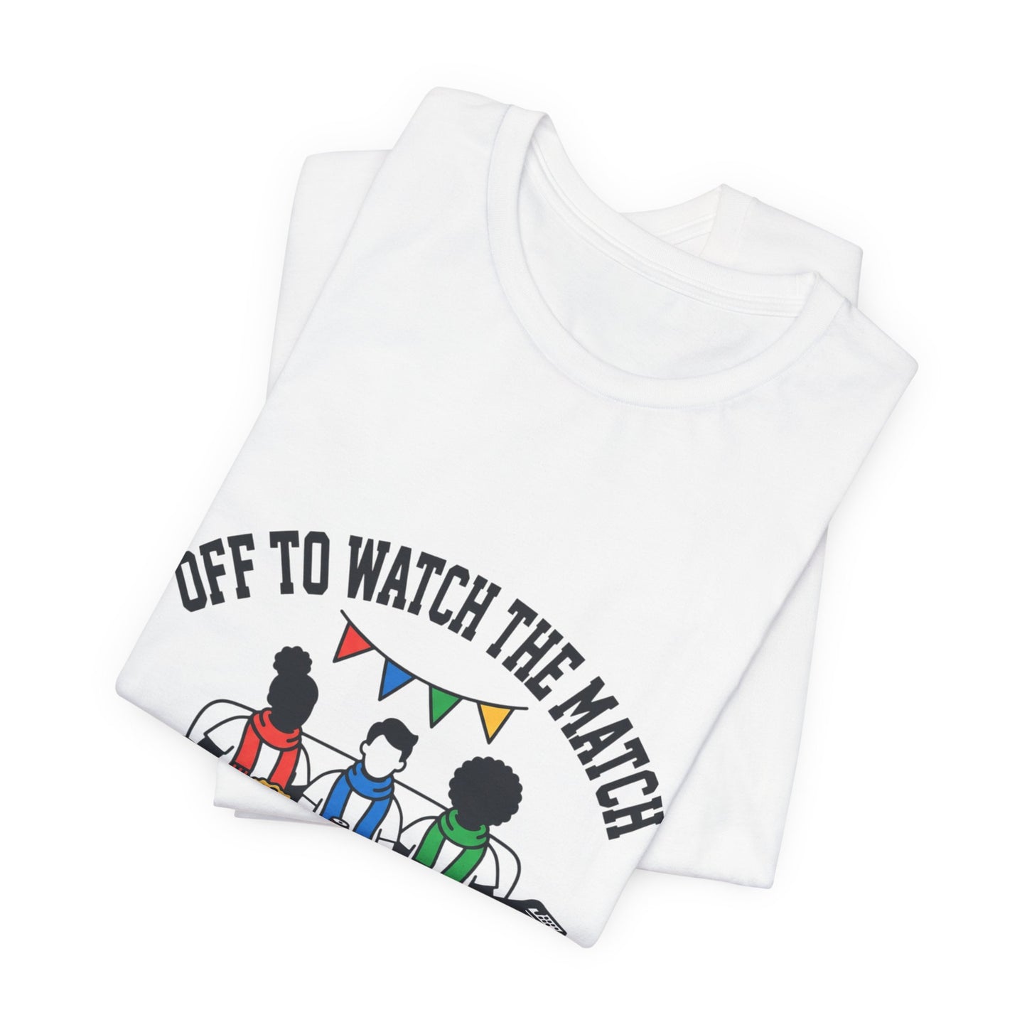 Off to Watch the Match Tee | soccer watch party, match-day outfit
